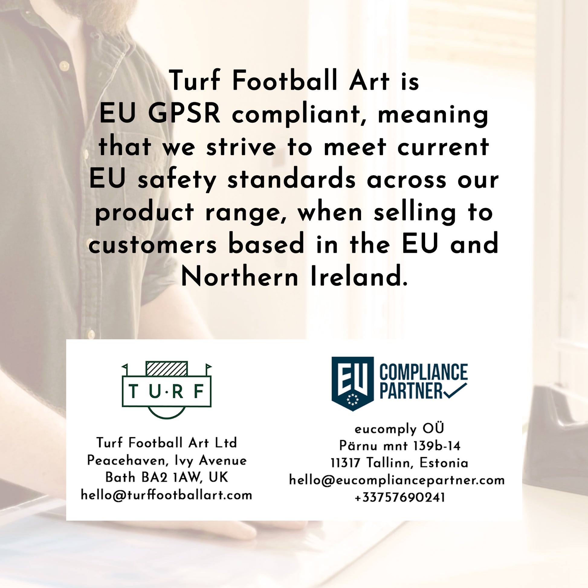 Graphic to explains that Turf Football Art is GPSR (General Product Safety Regulations) compliant and has a designated EU based compliance partner.